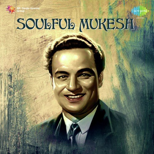 Soulful Mukesh Mukesh MP3 Download